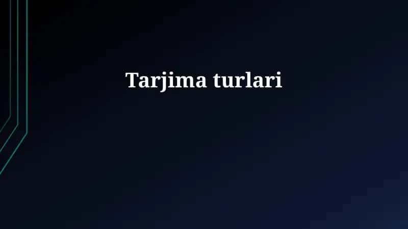 Tarjima Turlari 1
