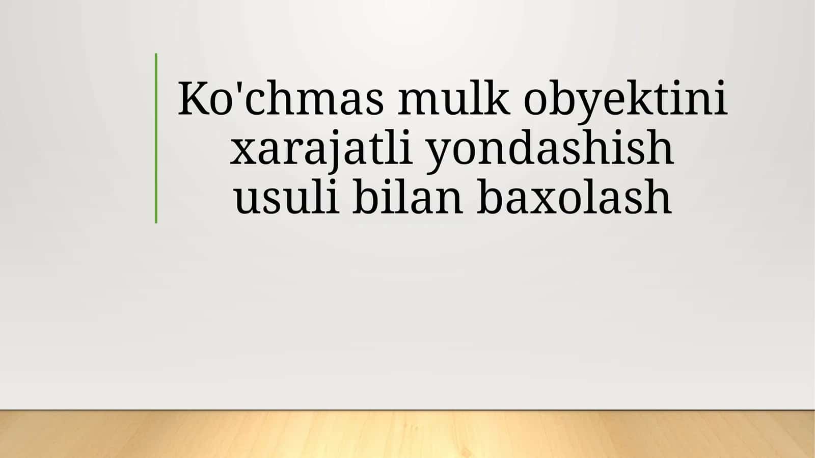Ko‘chmasmulkobyektinixarajatliyondashishusulibilanbaxolash 1