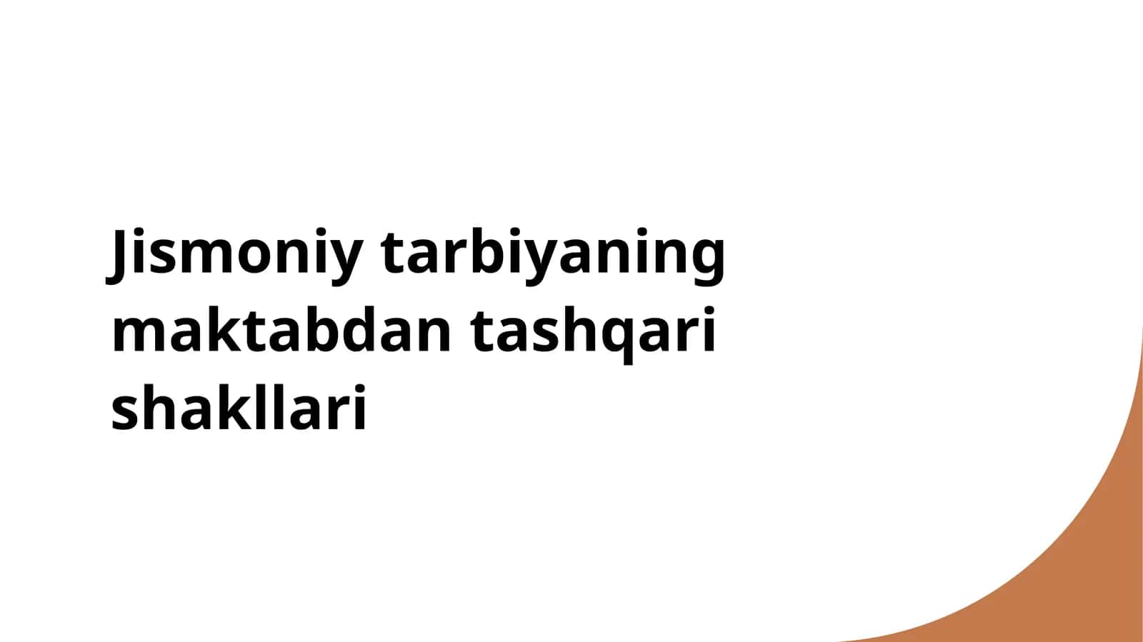 Jismoniy tarbiyaning maktabdan tashqari shakllari 1