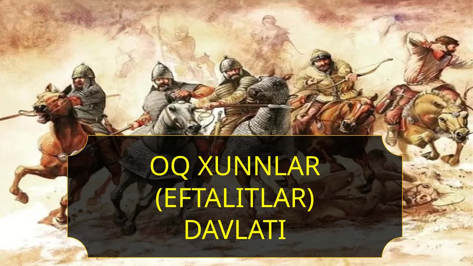 OQ XUNNLAR (EFTALITLAR) DAVLATI 1
