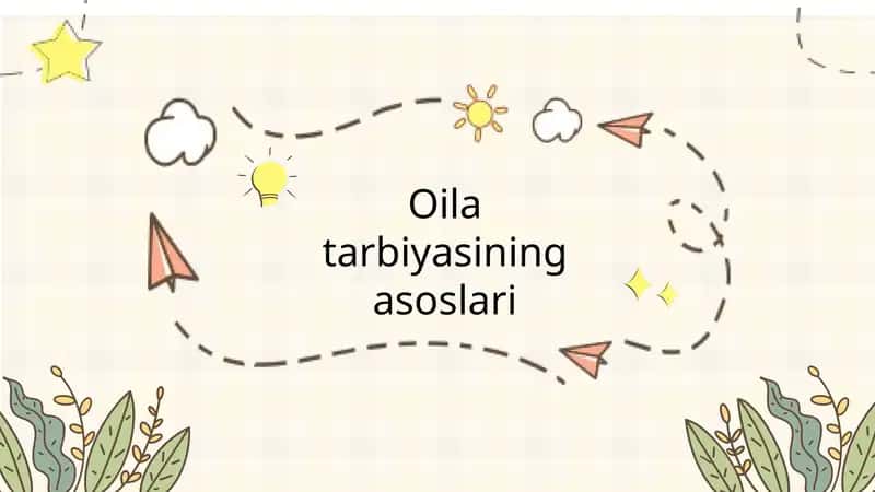 Oila tarbiyasining asoslari 1