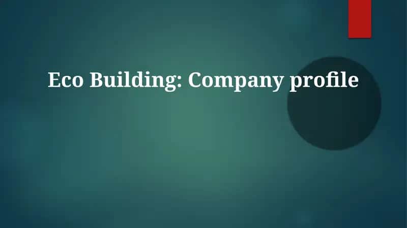 Eco Building: Company Profile 1