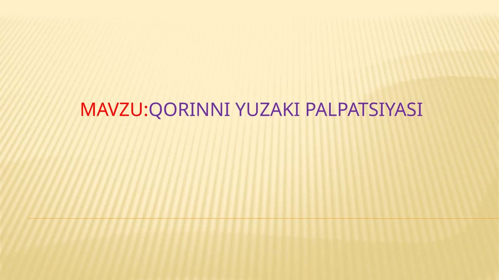 Qorinning yuzaki palpatsiyasi 1