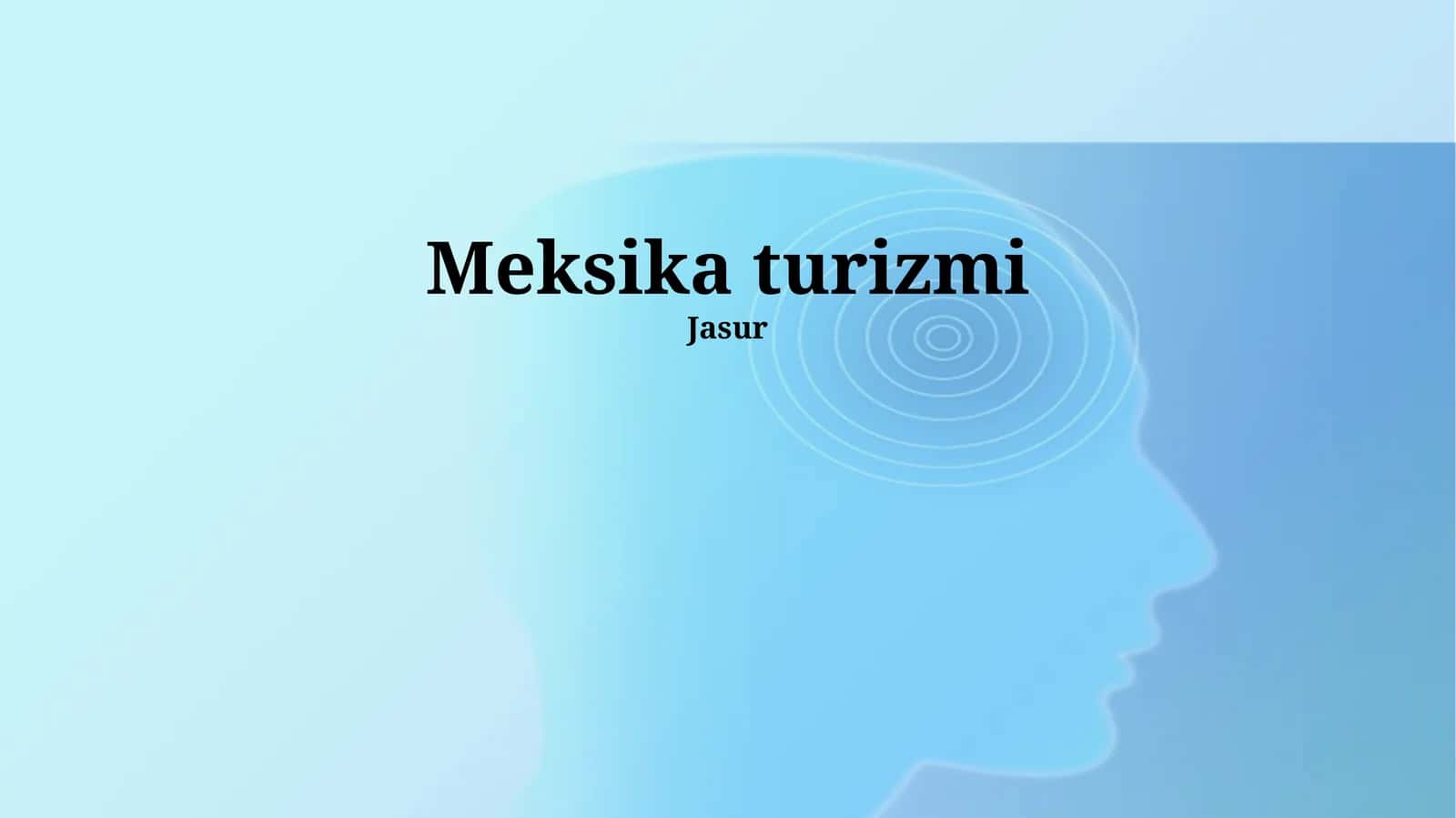 Meksika turizmi 1