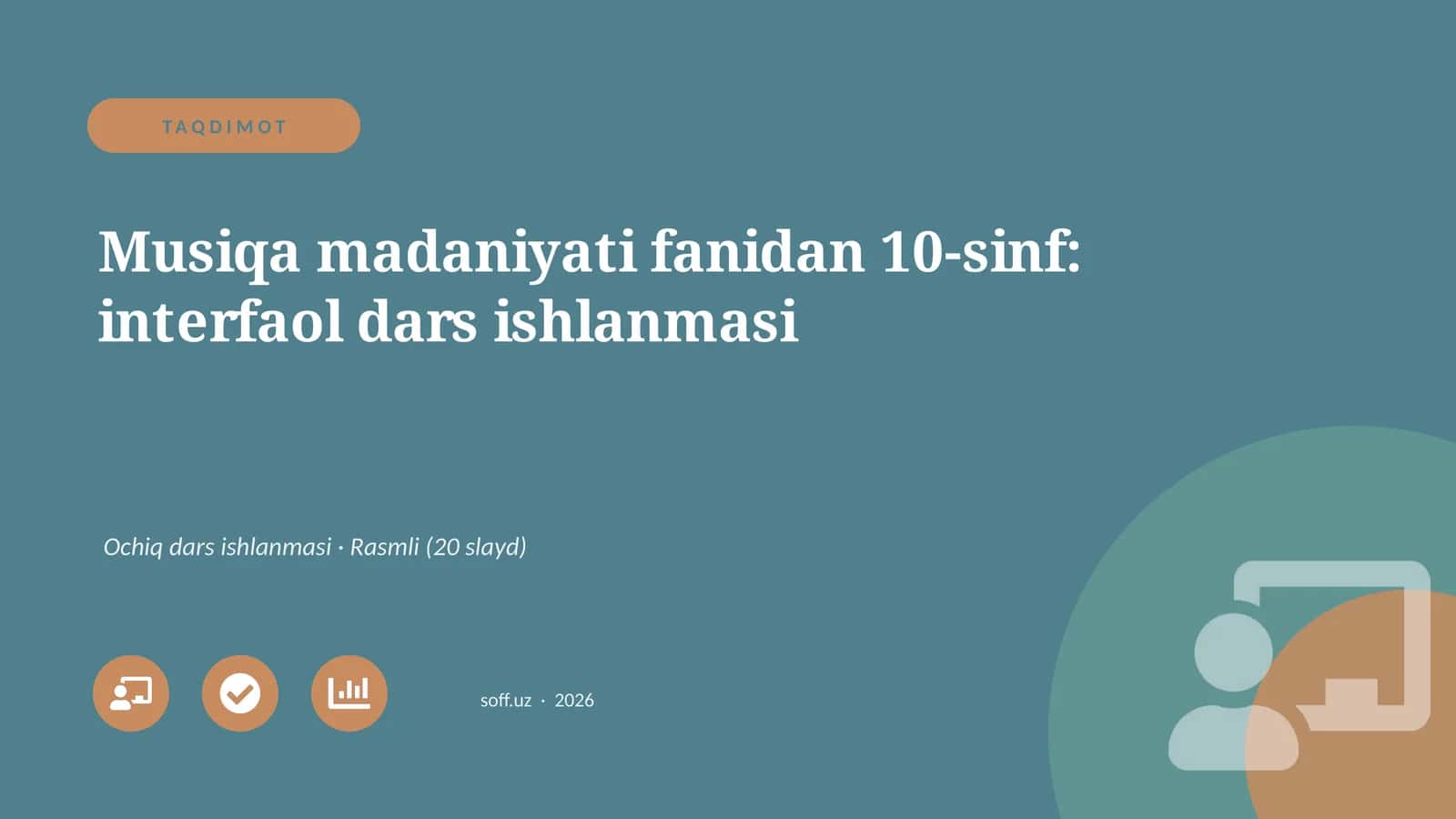 Musiqa madaniyati fanidan 10-sinf: interfaol dars ishlanmasi 1