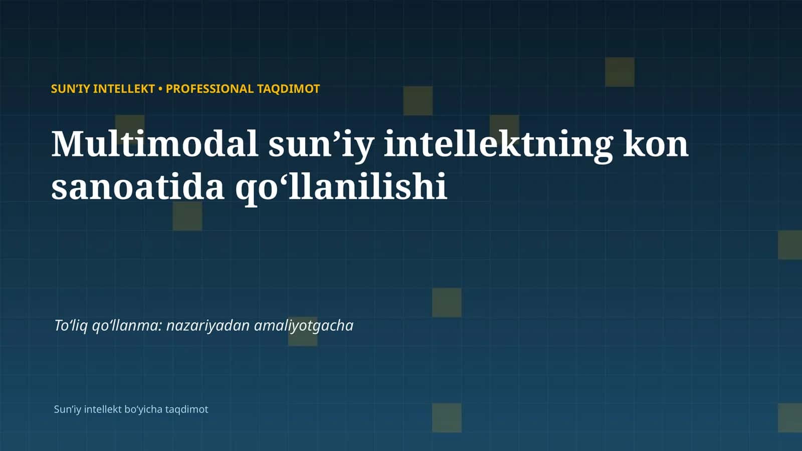 SUNʼIY INTELLEKT • PROFESSIONAL TAQDIMOT 1