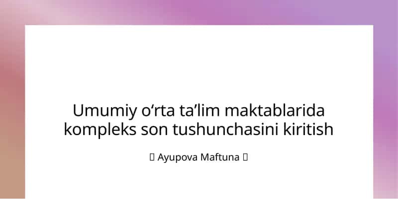 Kompleks sonlarning tushunchasi 1
