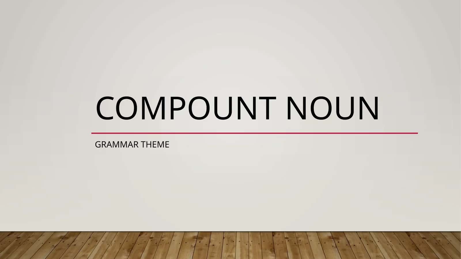 Compound noun 1