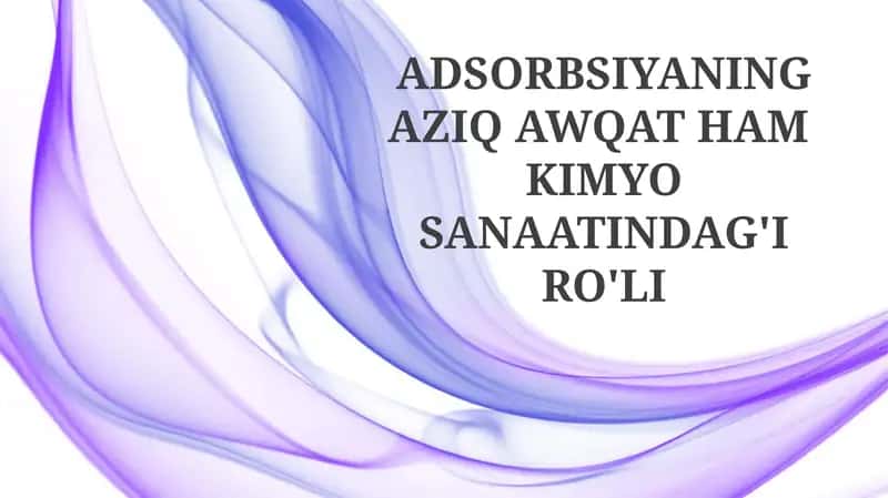 Adsorbsiya asoslari 1
