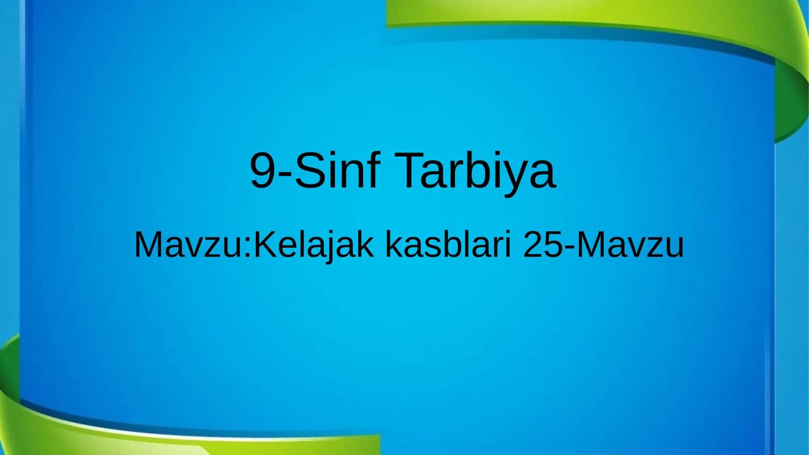 9-Sinf Tarbiya 25-Mavzu 1