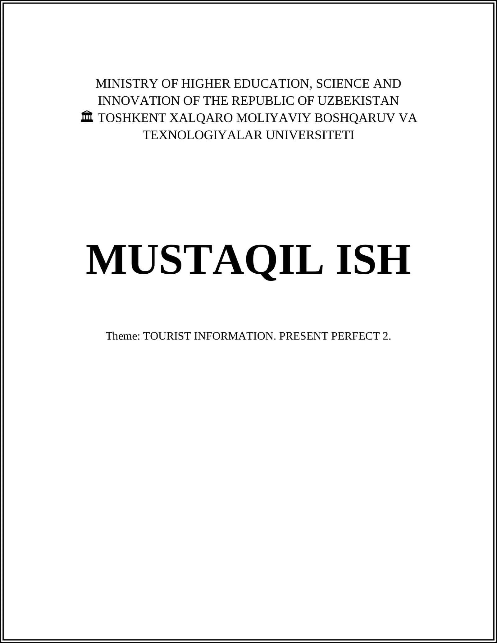 TOURIST INFORMATION. PRESENT PERFECT 2 1