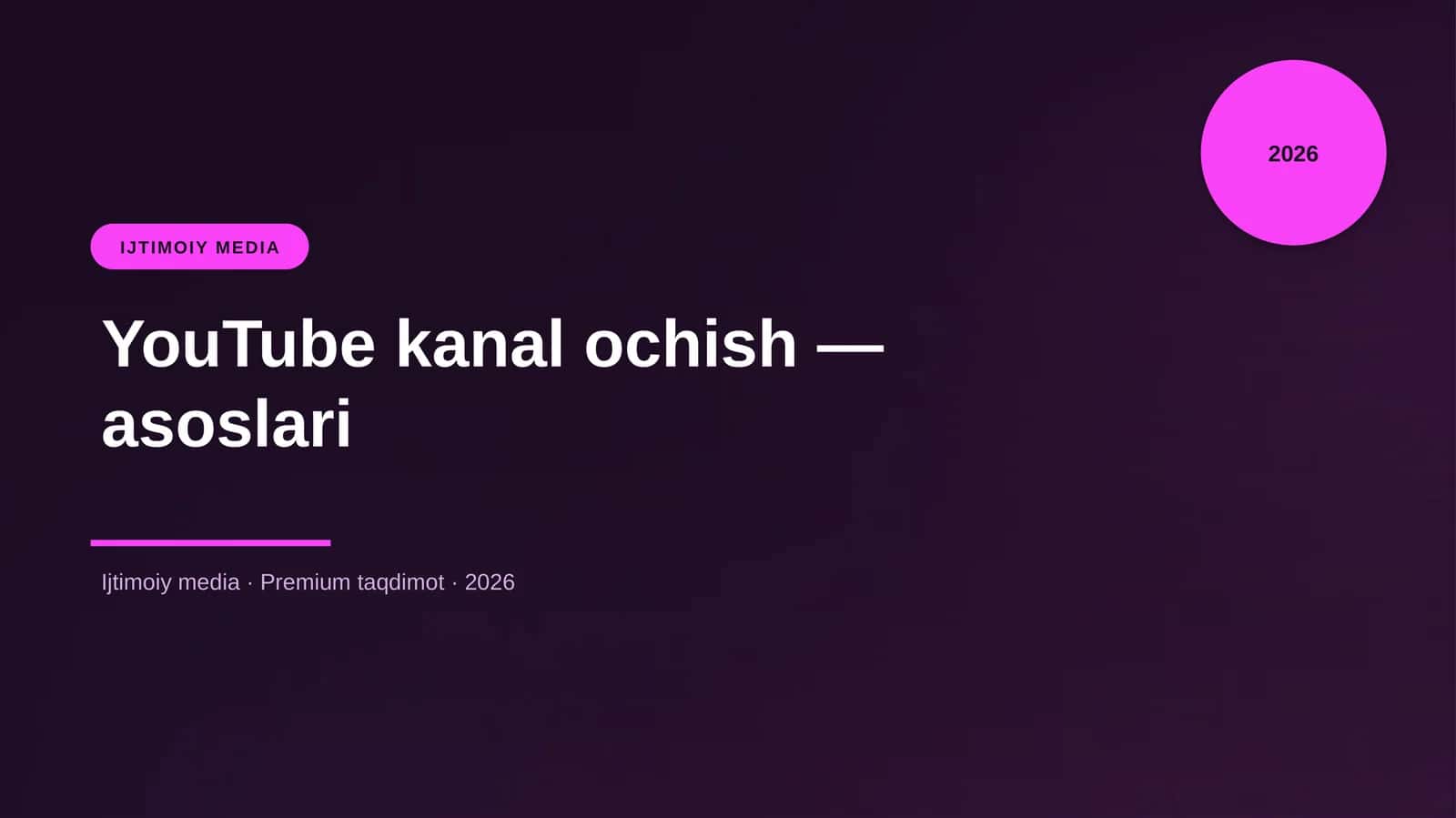 YouTube kanal ochish — asoslari 1