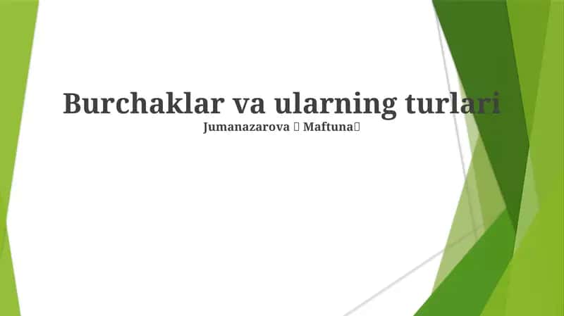 Burchaklar va ularning turlari 1