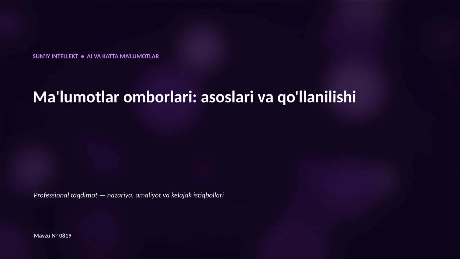 SUN'IY INTELLEKT • AI VA KATTA MA'LUMOTLAR 1