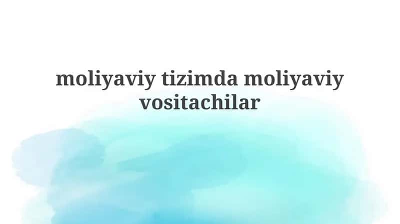 Moliyaviy vositachilar 1