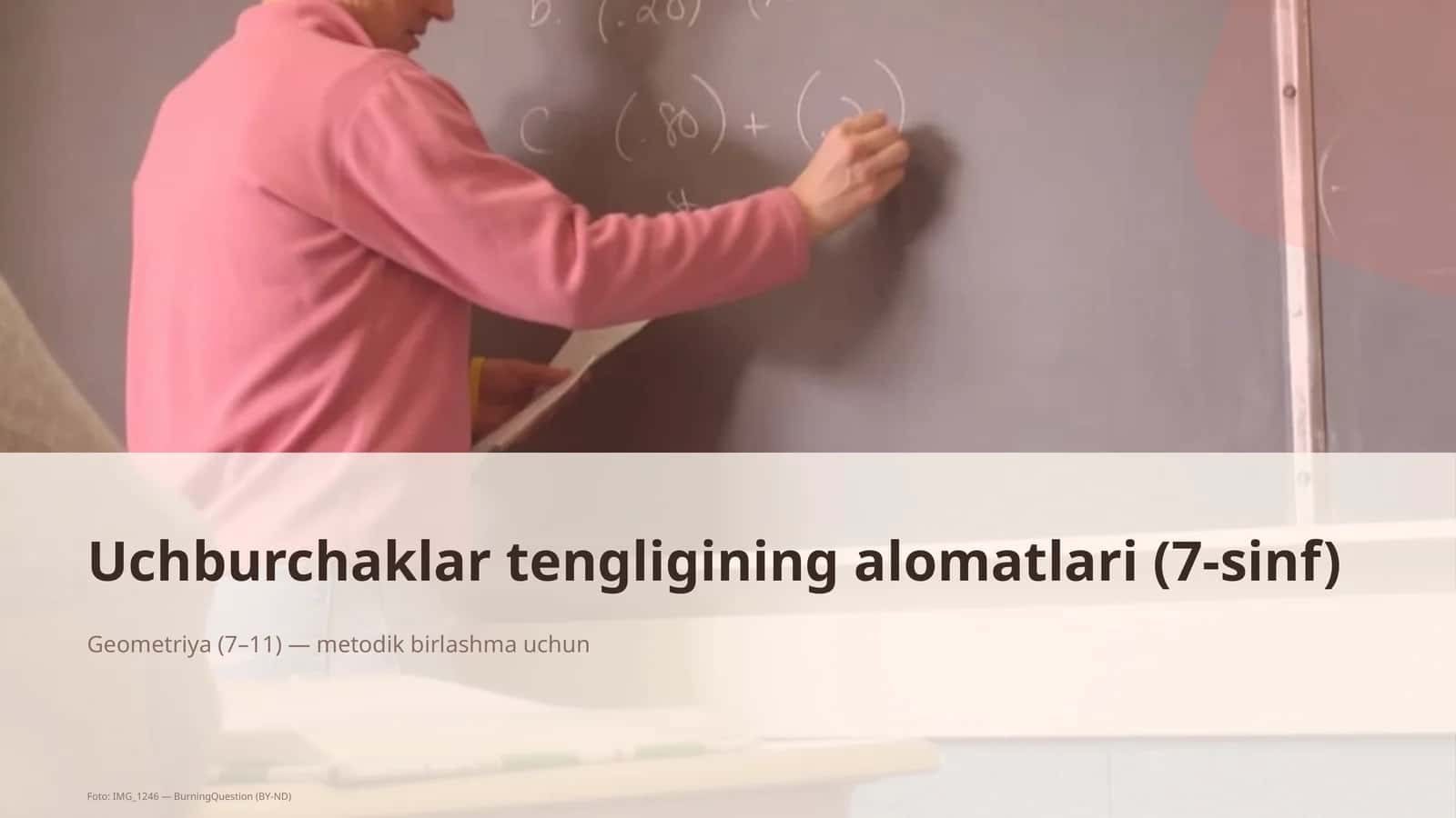 Uchburchaklar tengligining alomatlari (7-sinf) 1