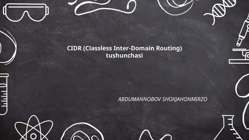 CIDR (Classless Inter-Domain Routing) tushunchasi 1