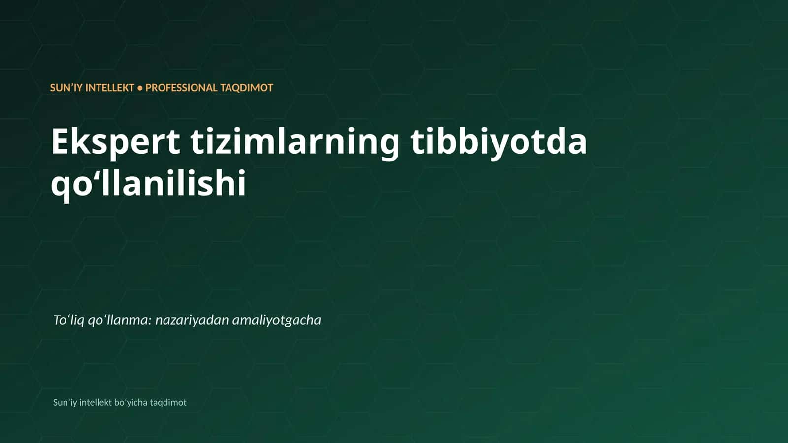 SUNʼIY INTELLEKT • PROFESSIONAL TAQDIMOT 1