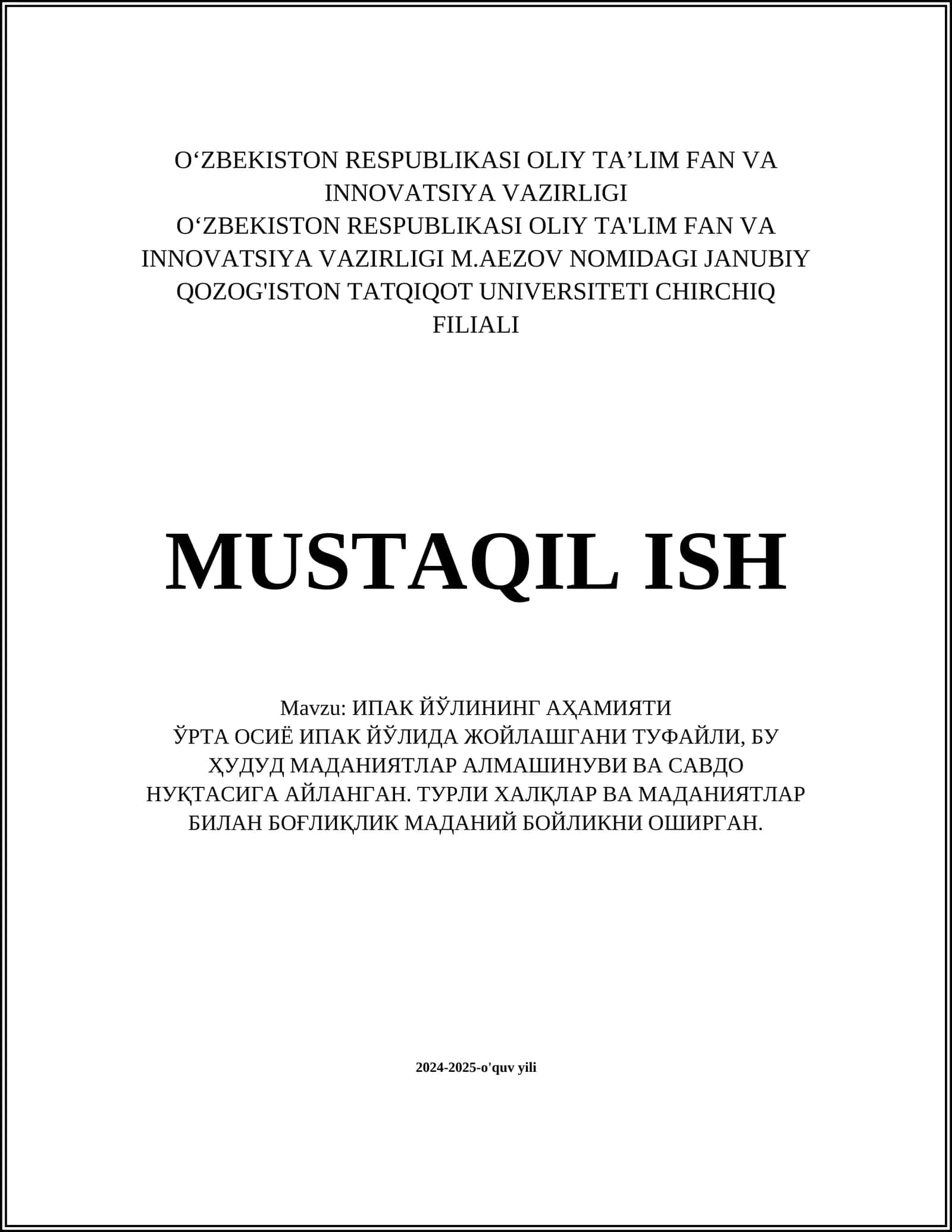 ИПАК ЙЎЛИНИНГ АҲАМИЯТИ 1