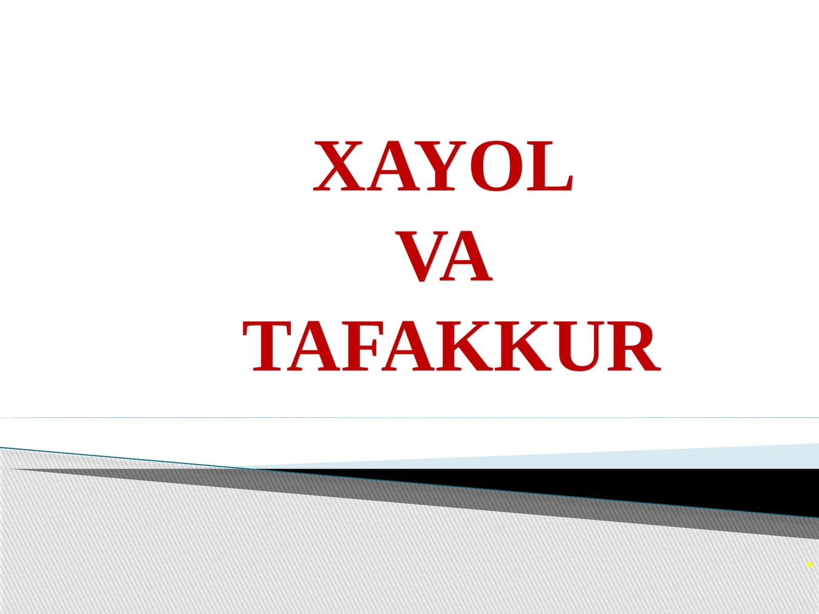 XAYOL VA TAFAKKUR 1