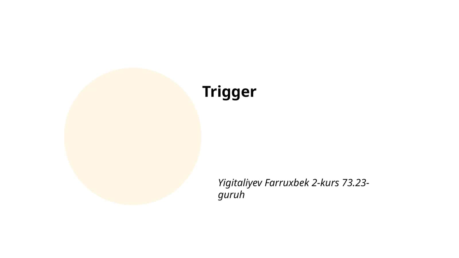 Trigger 1