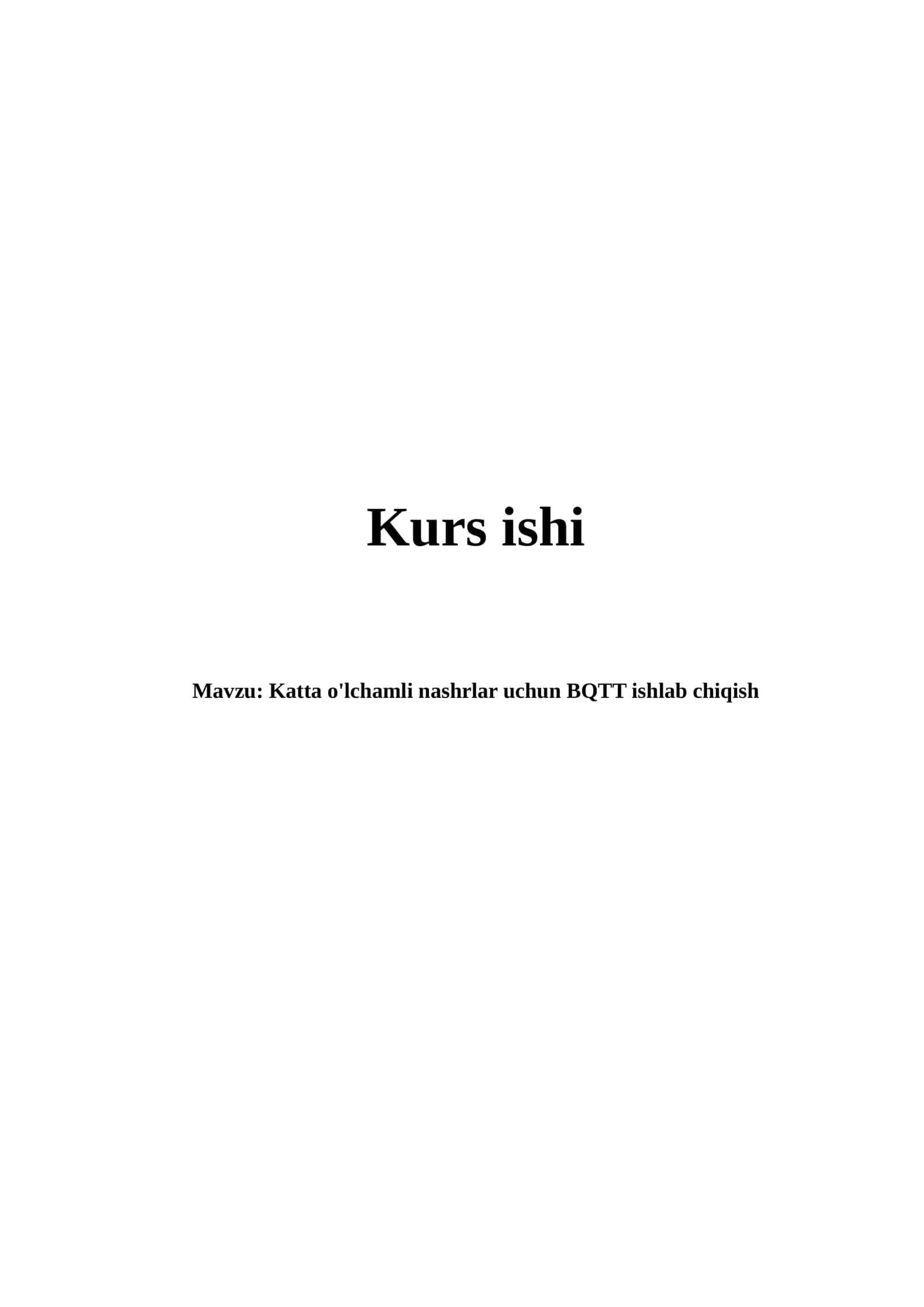 Katta o'lchamli nashrlar uchun BQTT ishlab chiqish 1