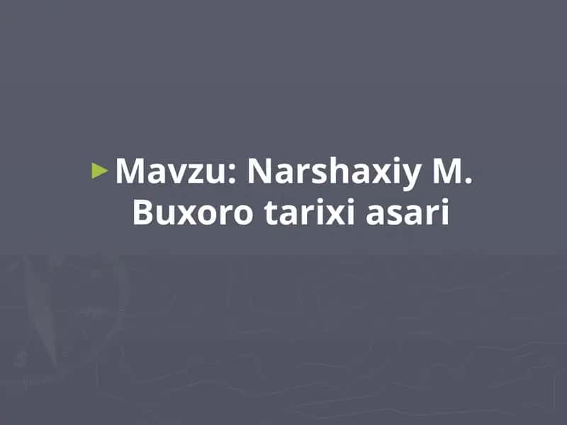 Narshaxiy M. Buxoro tarixi asari 1