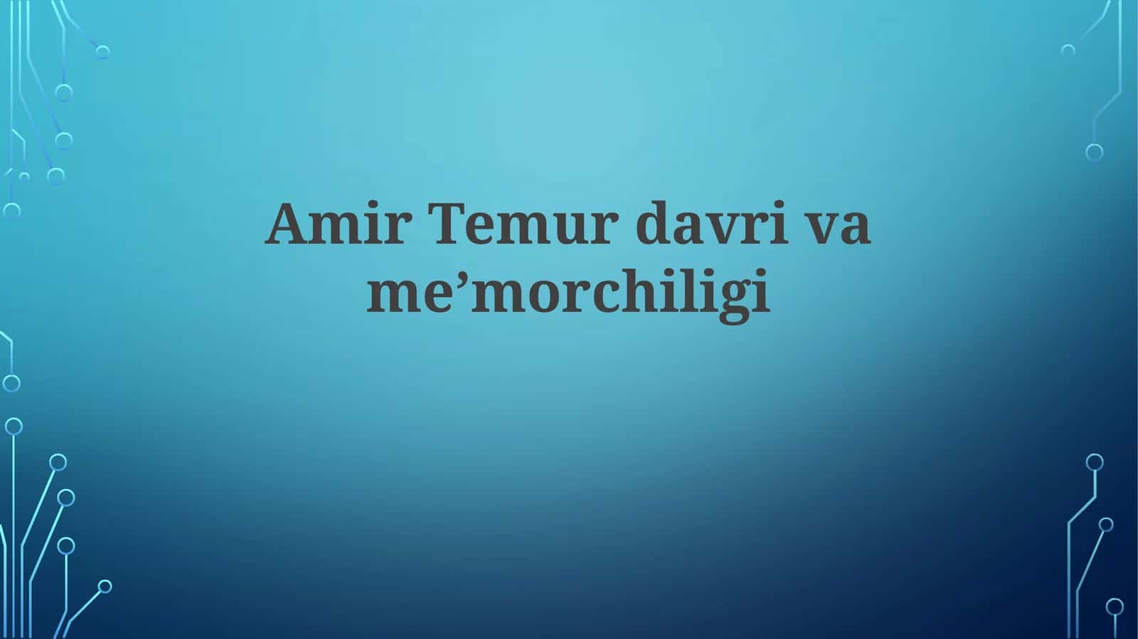 Amir Temurdavrivameʼmorchiligi 1