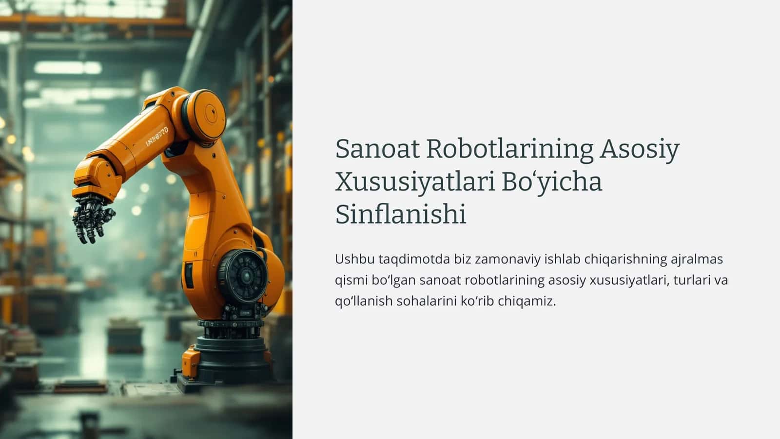 Sanoat Robotlarining Asosiy Xususiyatlari Bo‘yicha Sinflanishi 1