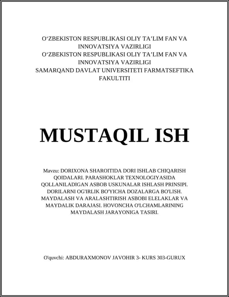 DORIXONA SHAROITIDA DORI ISHLAB CHIQARISH QOIDALARI. PARASHOKLAR TEXNOLOGIYASIDA QOLLANILADIGAN ASBOB USKUNALAR ISHLASH PRINSIPI. DORILARNI OG'IRLIK BO'YICHA DOZALARGA BO'LISH. MAYDALASH VA ARALASHTIRISH ASBOBI ELELAKLAR VA MAYDALIK DARAJASI. HOVONCHA O'LCHAMLARINING MAYDALASH JARAYONIGA TASIRI 1
