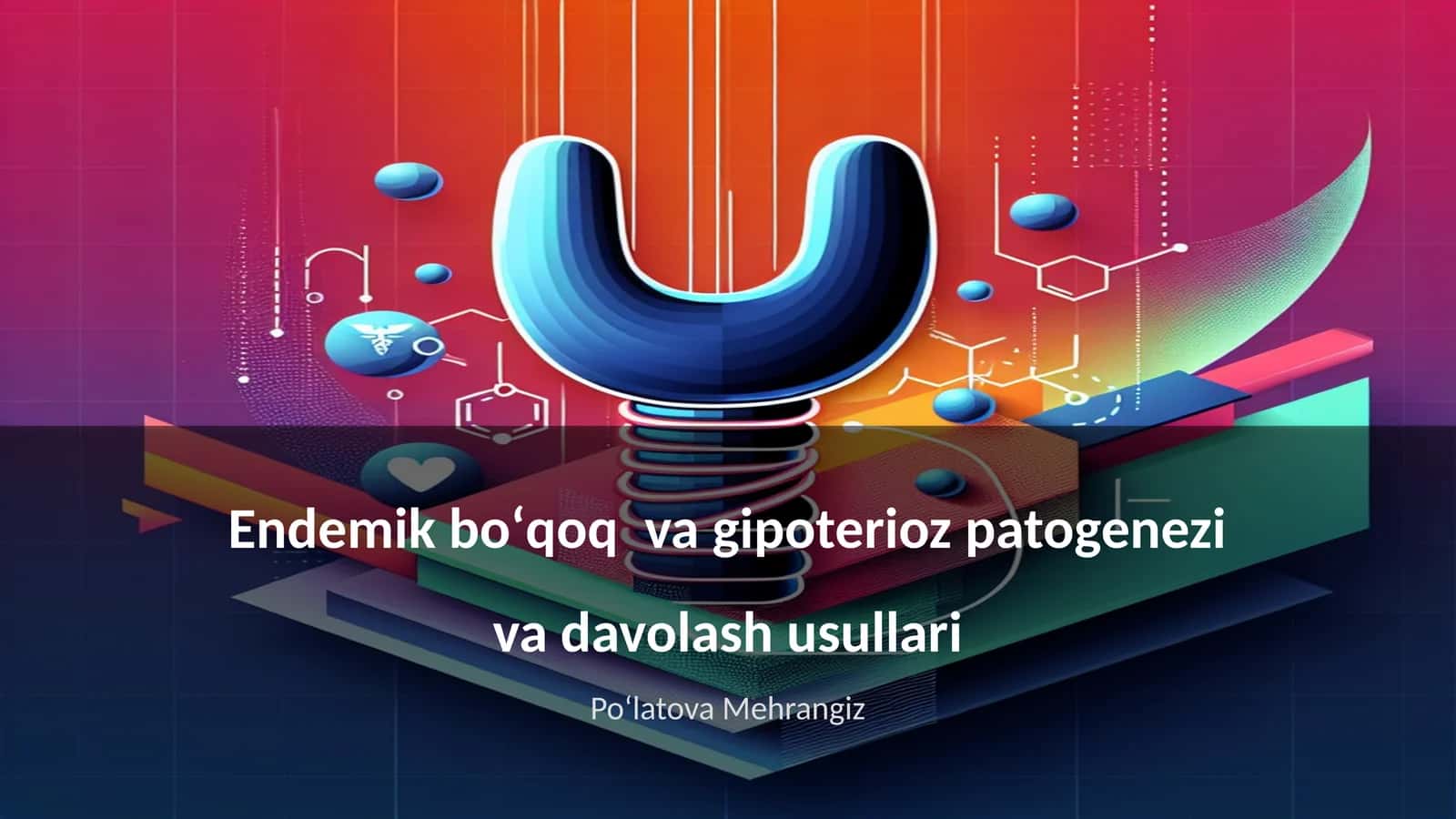 Endemik boʻqoq va gipoterioz patogenezi va davolash usullari 1