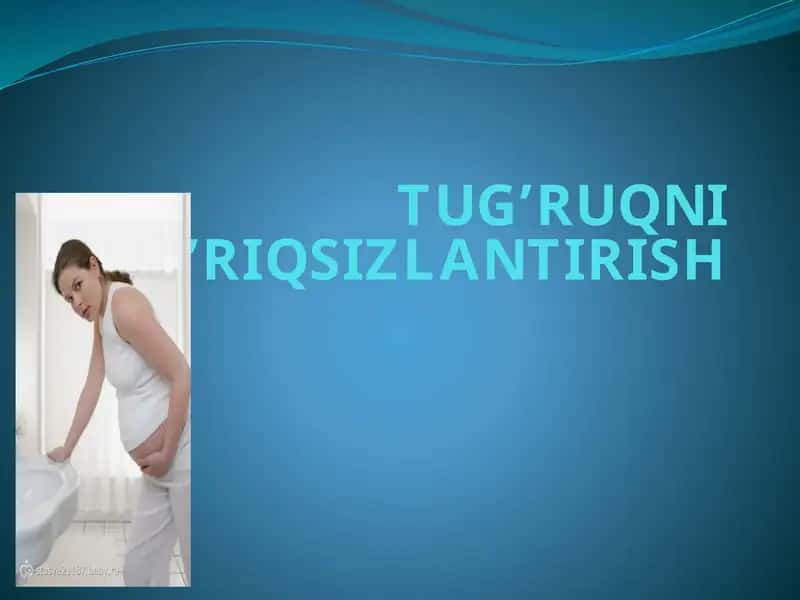 TUG’RUQNI OG’RIQSIZLANTIRISH 1