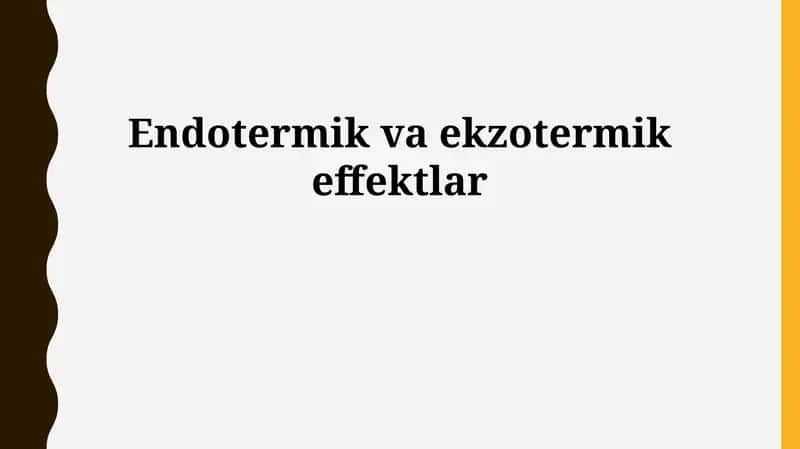 Endotermik va ekzotermik effektlar 1