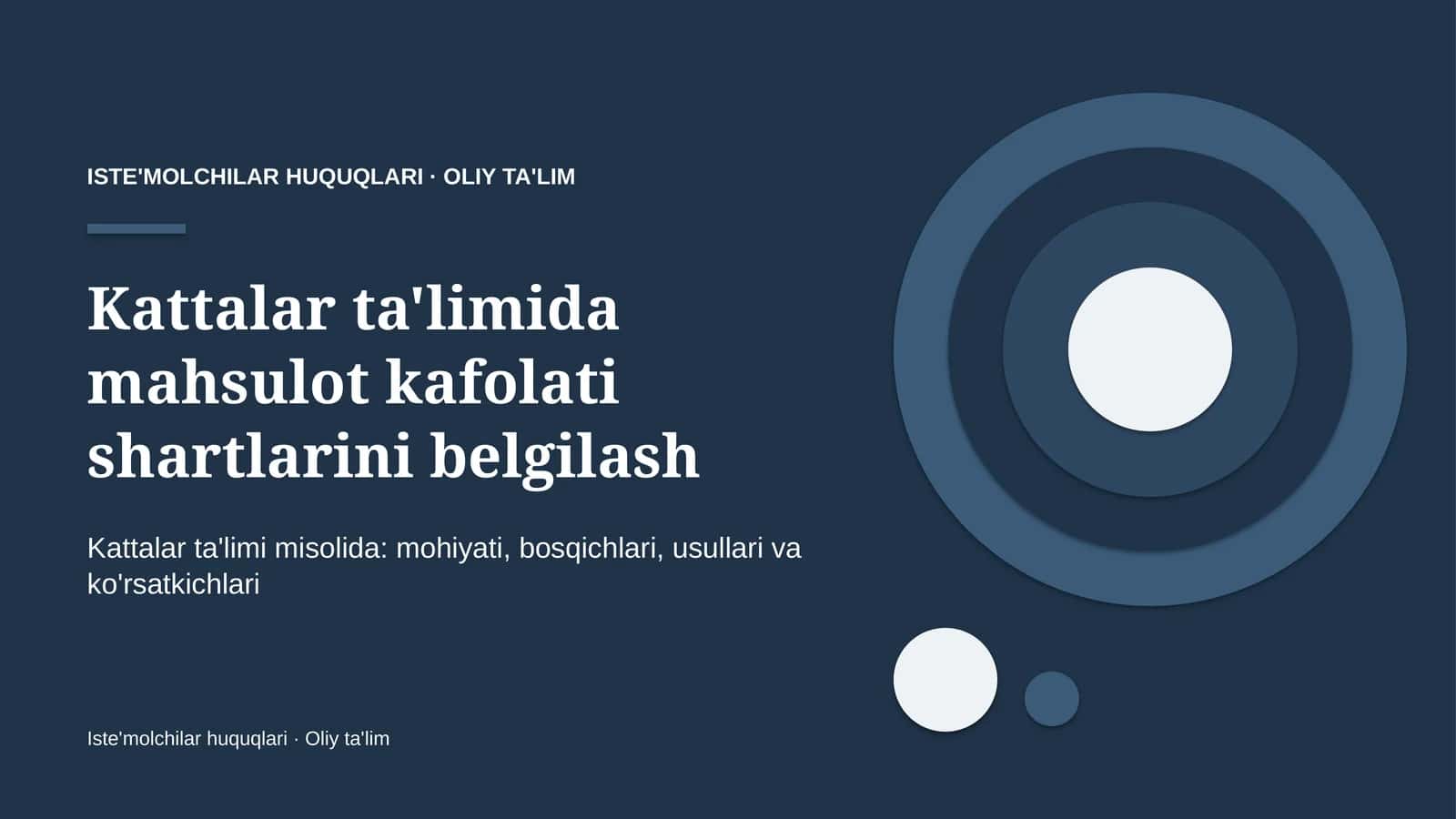 Kattalar ta'limida mahsulot kafolati shartlarini belgilash 1