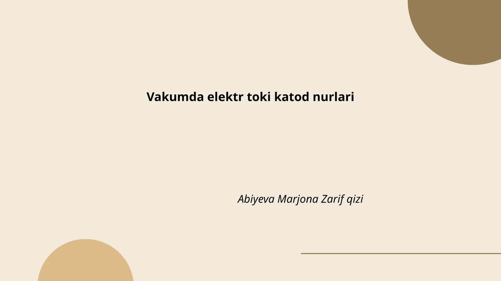 Vakumda elektr toki katod nurlari 1