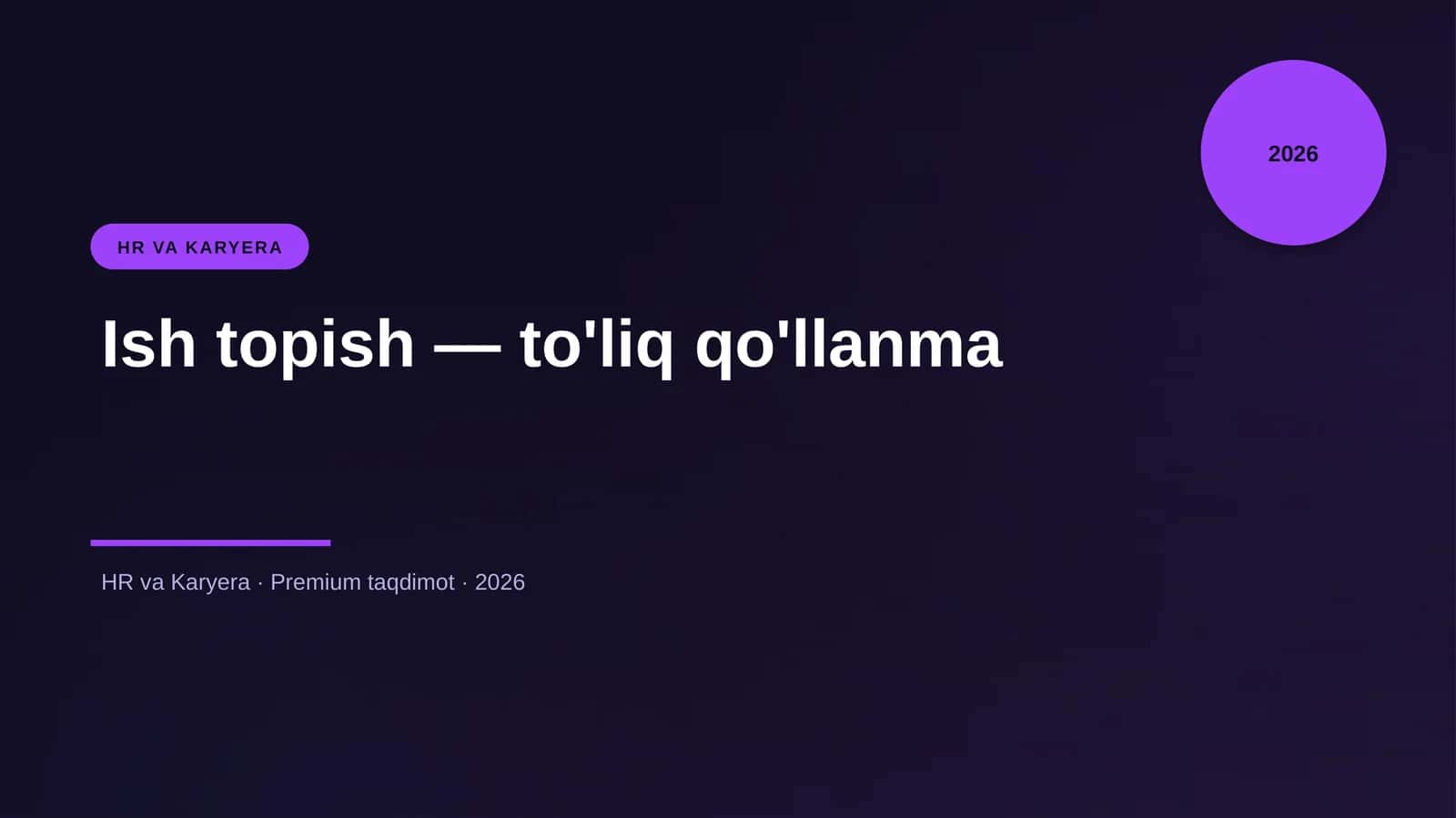 Ish topish — to'liq qo'llanma 1
