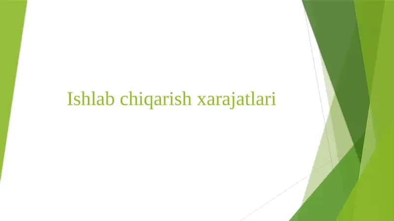 Ishlab chiqarish xarajatlari 1