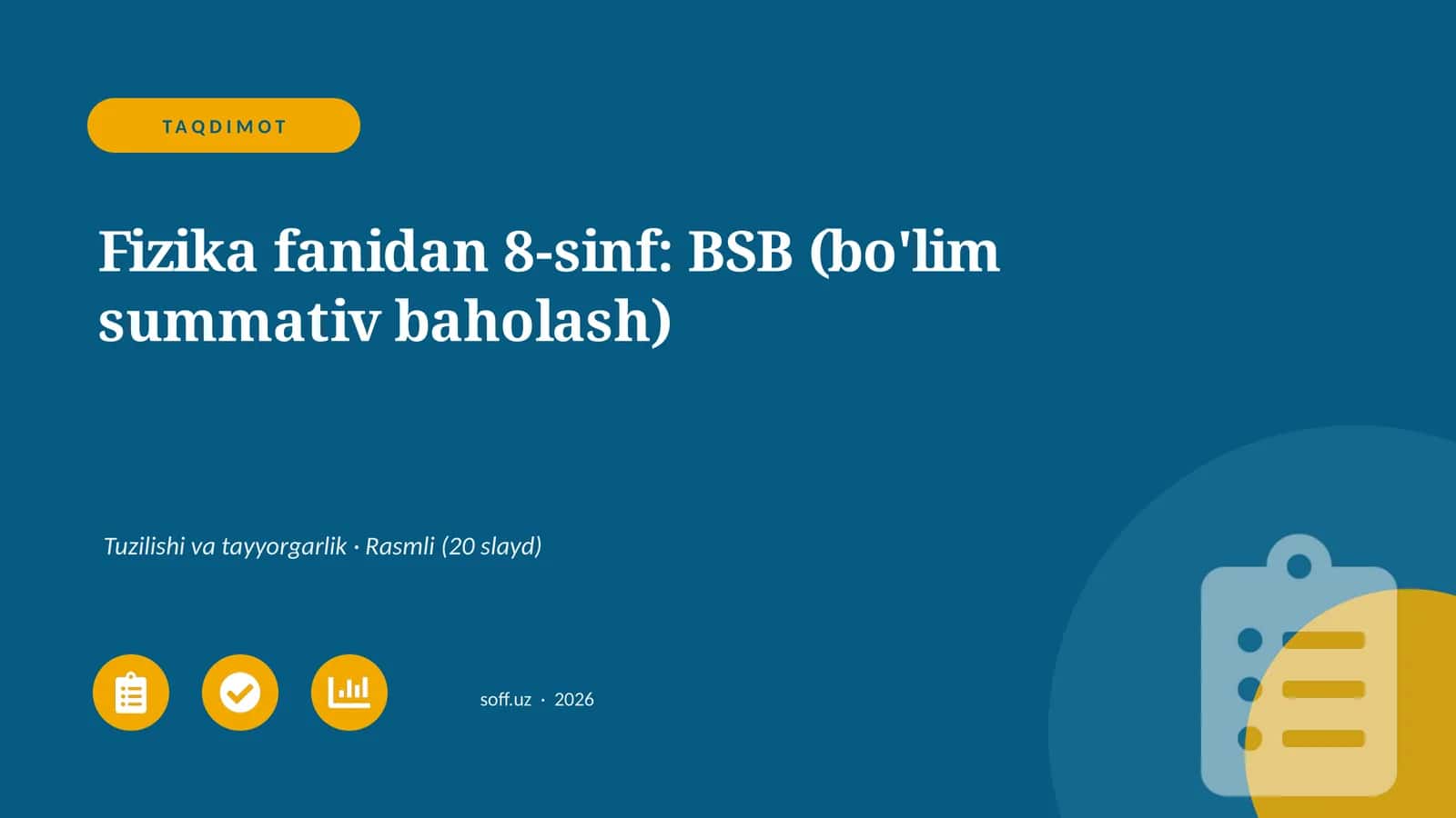 Fizika fanidan 8-sinf: BSB (bo'lim summativ baholash) 1