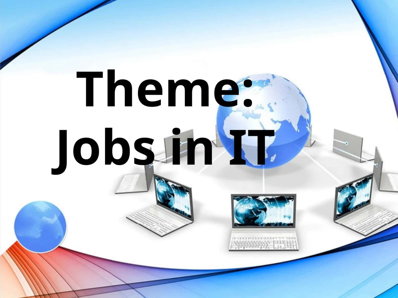 CAREER OPPORTUNITIES IN INFORMATION TECHNOLOGY (IT) 1