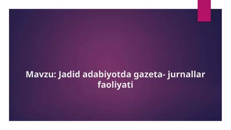 Jadid adabiyotda gazeta jurnallar faoliyati 1