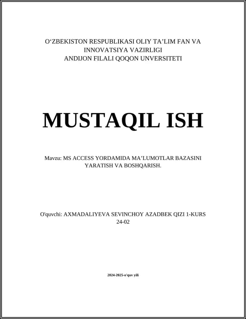 MS ACCESS YORDAMIDA MA’LUMOTLAR BAZASINI YARATISH VA BOSHQARISH 1
