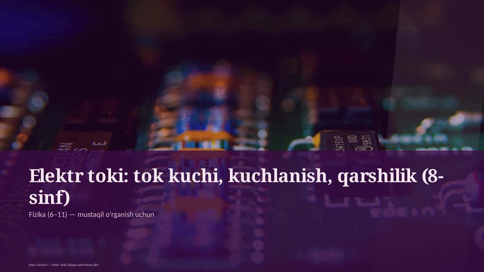 Elektr toki: tok kuchi, kuchlanish, qarshilik (8-sinf) 1