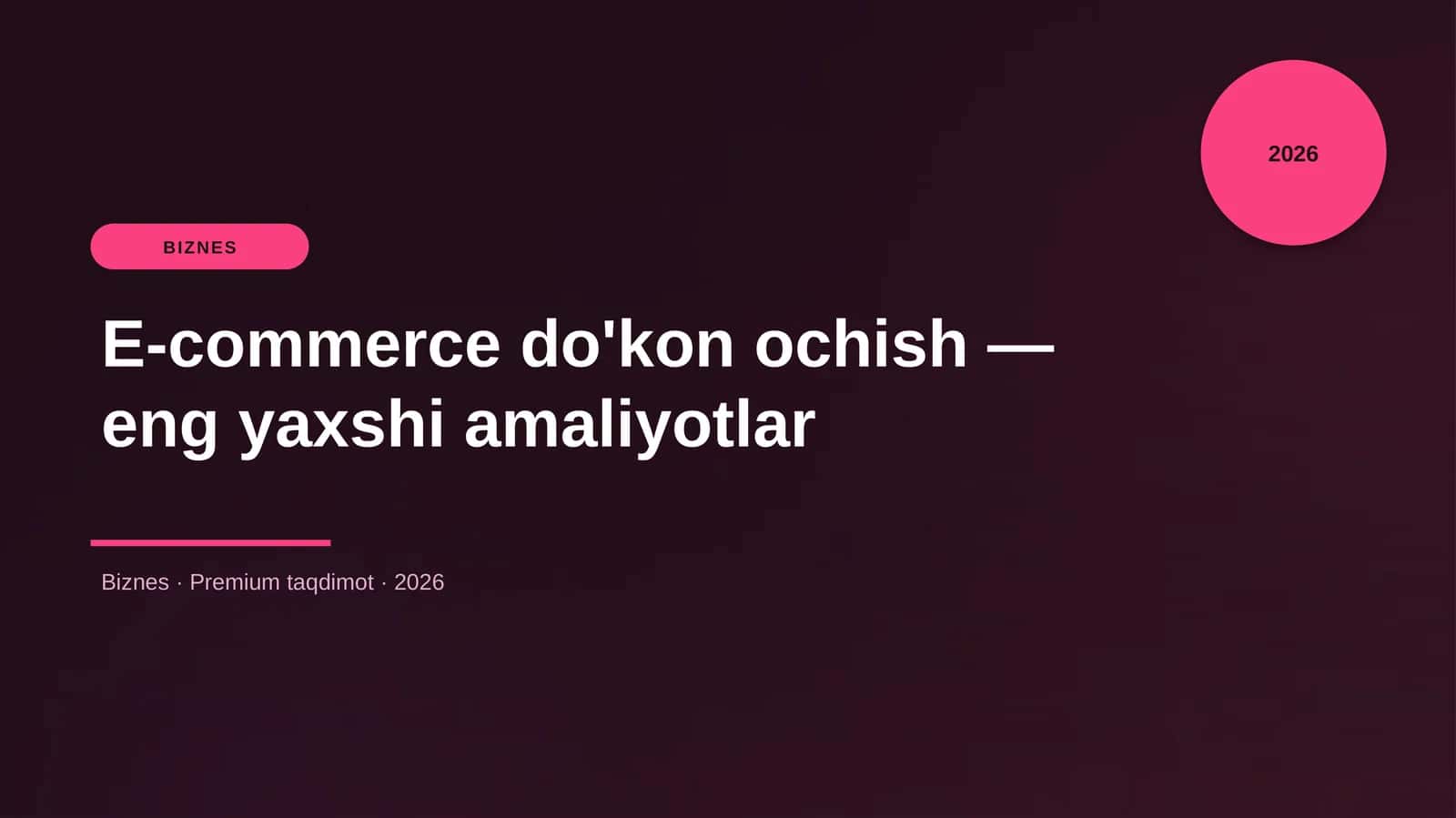 E-commerce do'kon ochish — eng yaxshi amaliyotlar 1