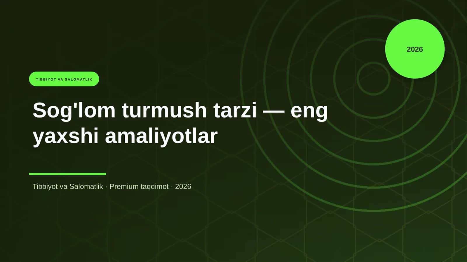 Sog'lom turmush tarzi — eng yaxshi amaliyotlar 1