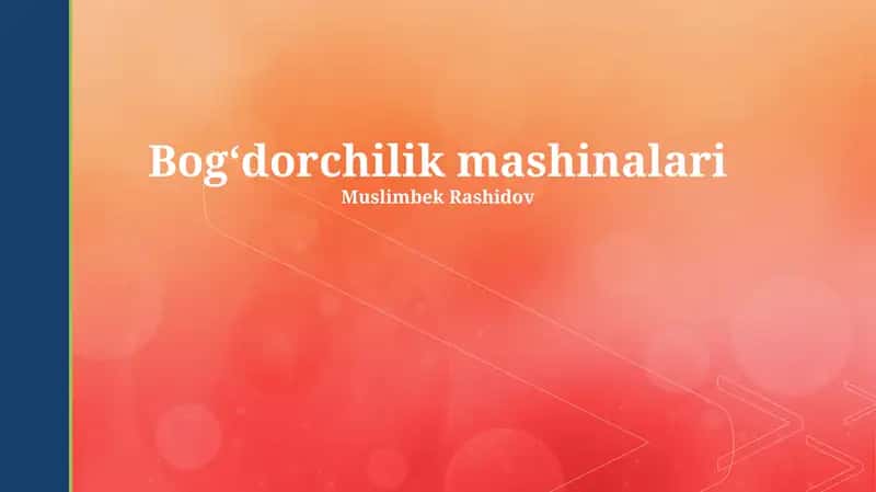 Zamonaviy Bog'dorchilik Mashinalari 1