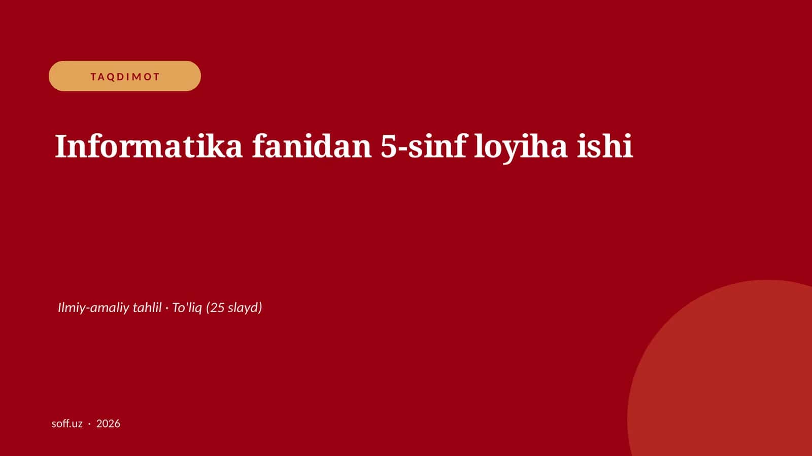 Informatika fanidan 5-sinf loyiha ishi 1