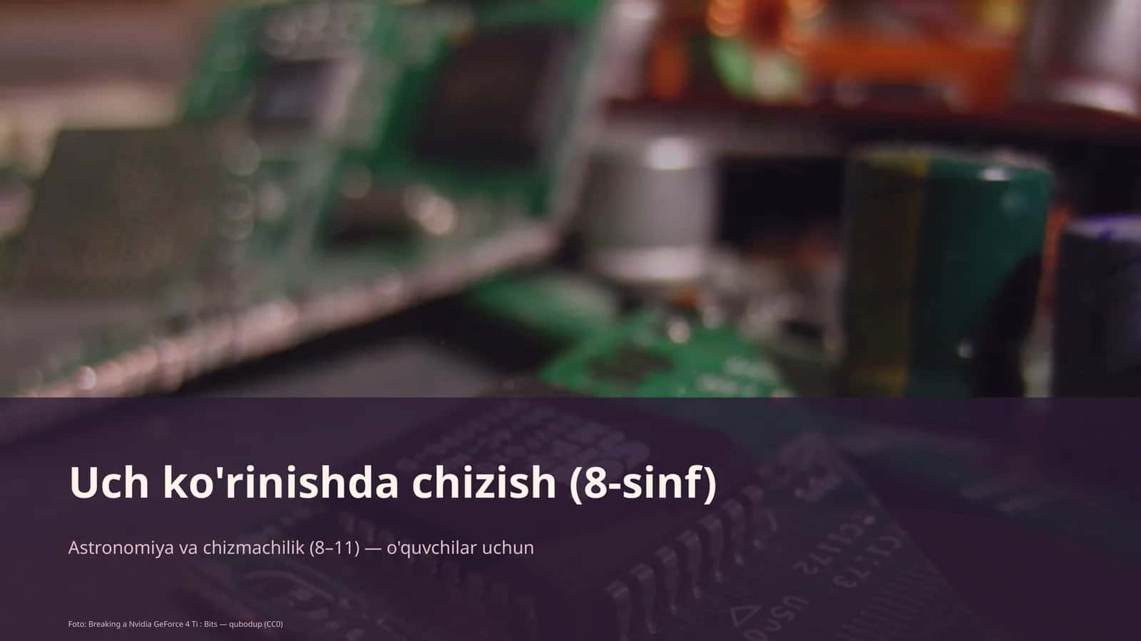 Uch ko'rinishda chizish (8-sinf) 1
