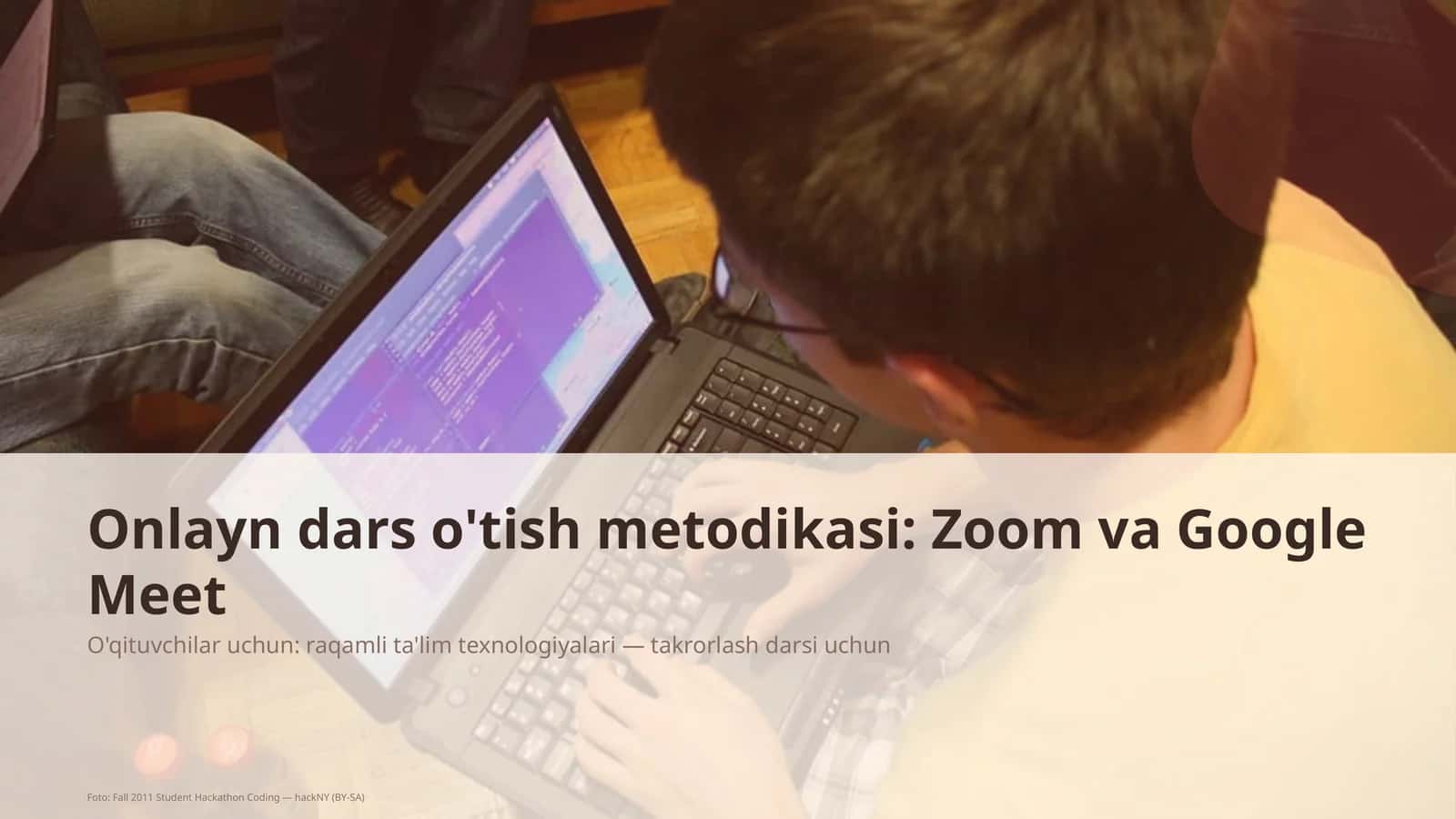 Onlayn dars o'tish metodikasi: Zoom va Google Meet 1