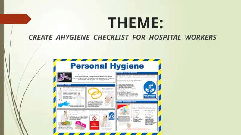 CREATE  AHYGIENE  CHECKLIST  FOR  HOSPITAL  WORKERS 1