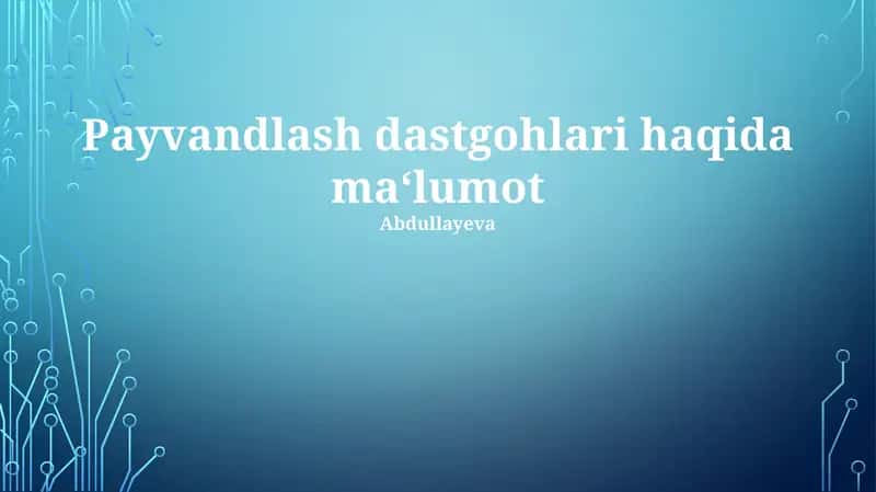 Payvandlash dastgohlari haqida ma‘lumot 1